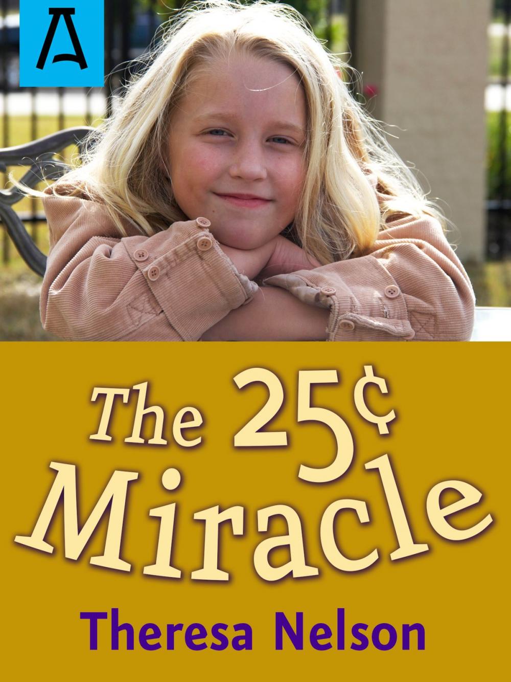 Big bigCover of The 25¢ Miracle