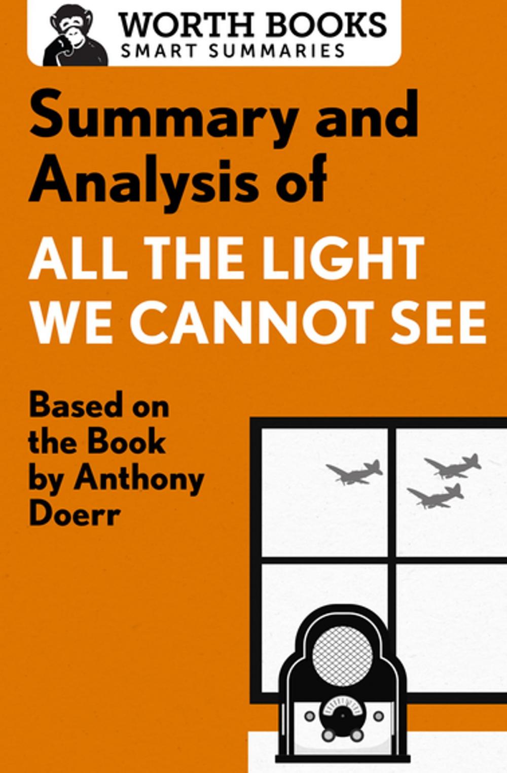 Big bigCover of Summary and Analysis of All the Light We Cannot See