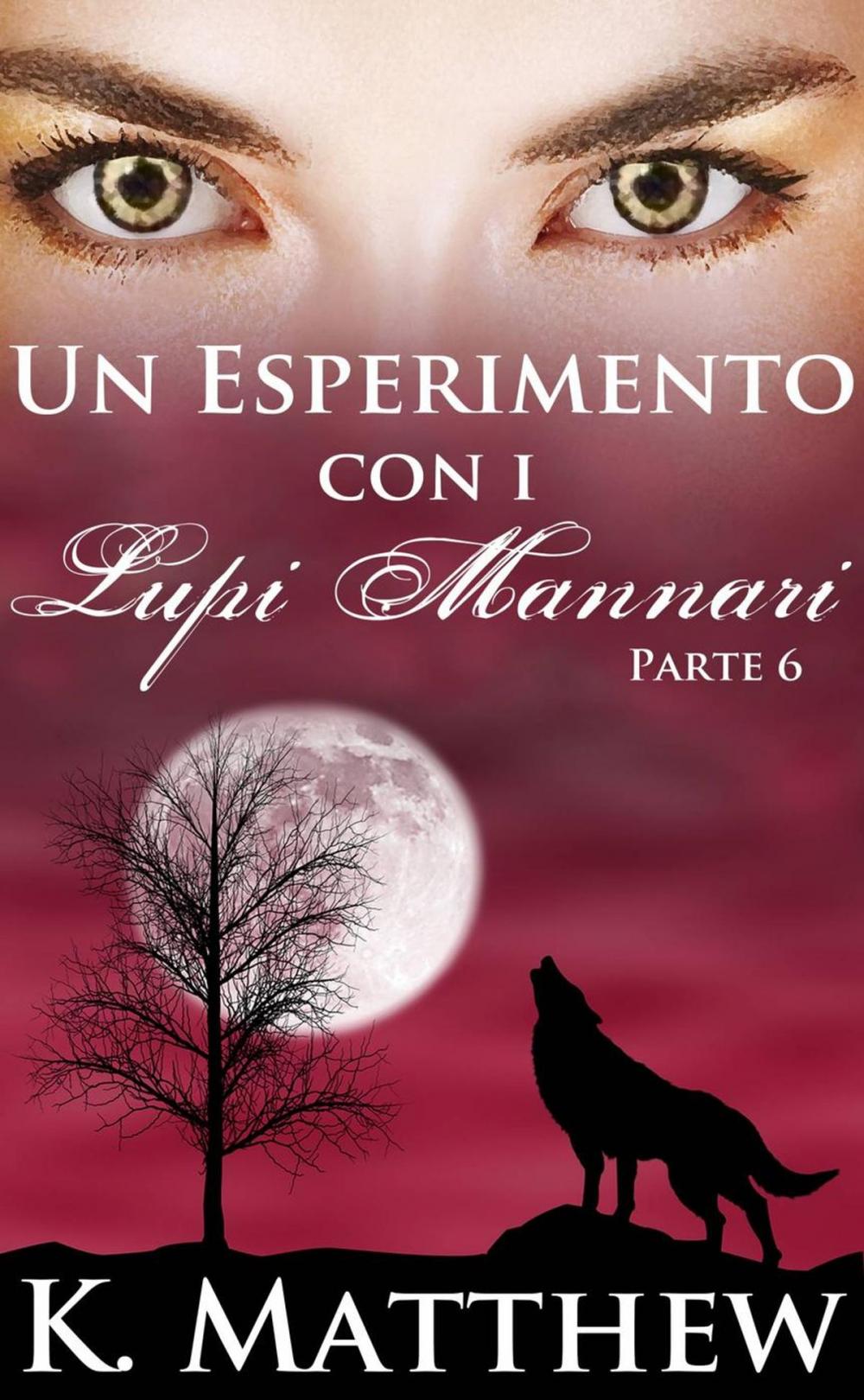 Big bigCover of Un Esperimento con i Lupi Mannari: Parte 6