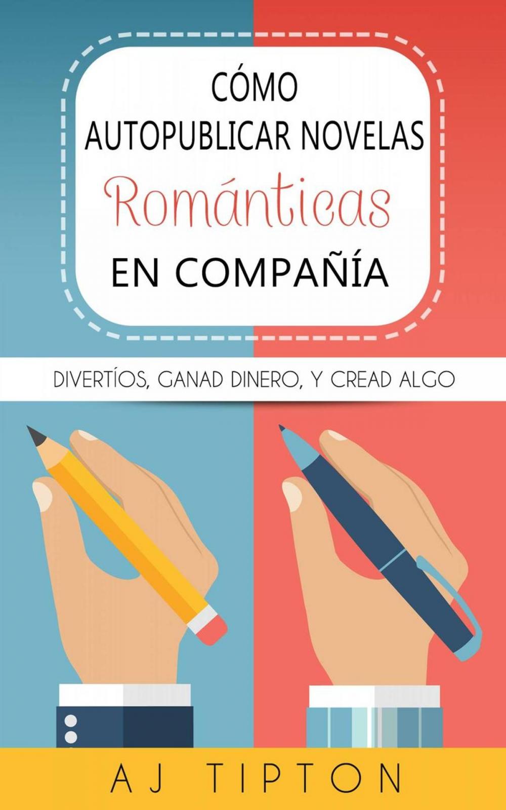 Big bigCover of Cómo autopublicar novelas románticas en compañía