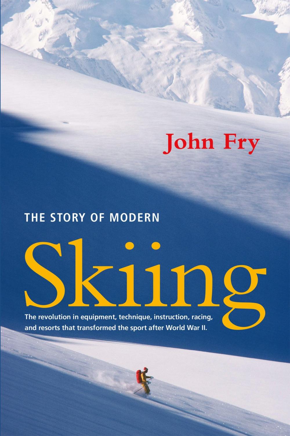 Big bigCover of The Story of Modern Skiing