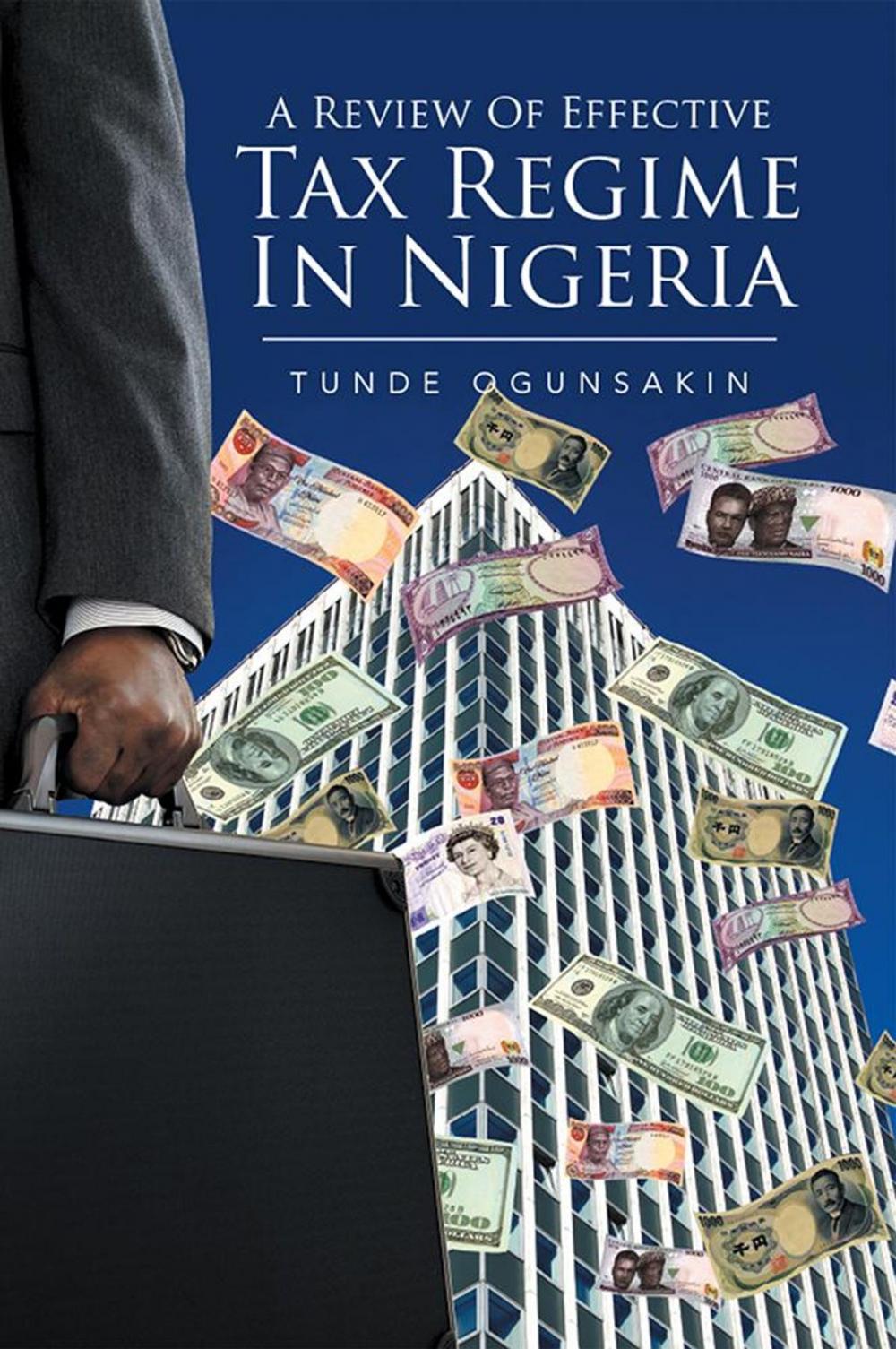 Big bigCover of A Review of Effective Tax Regime in Nigeria