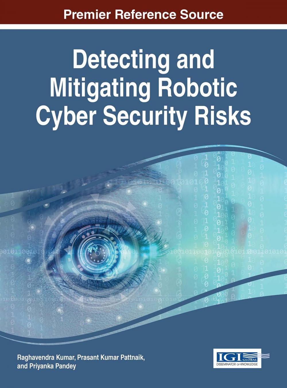 Big bigCover of Detecting and Mitigating Robotic Cyber Security Risks