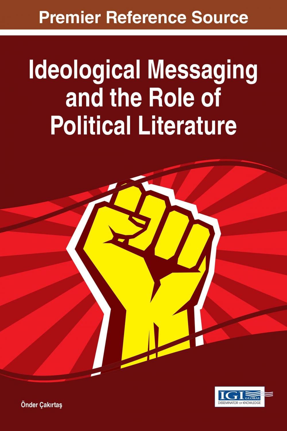 Big bigCover of Ideological Messaging and the Role of Political Literature