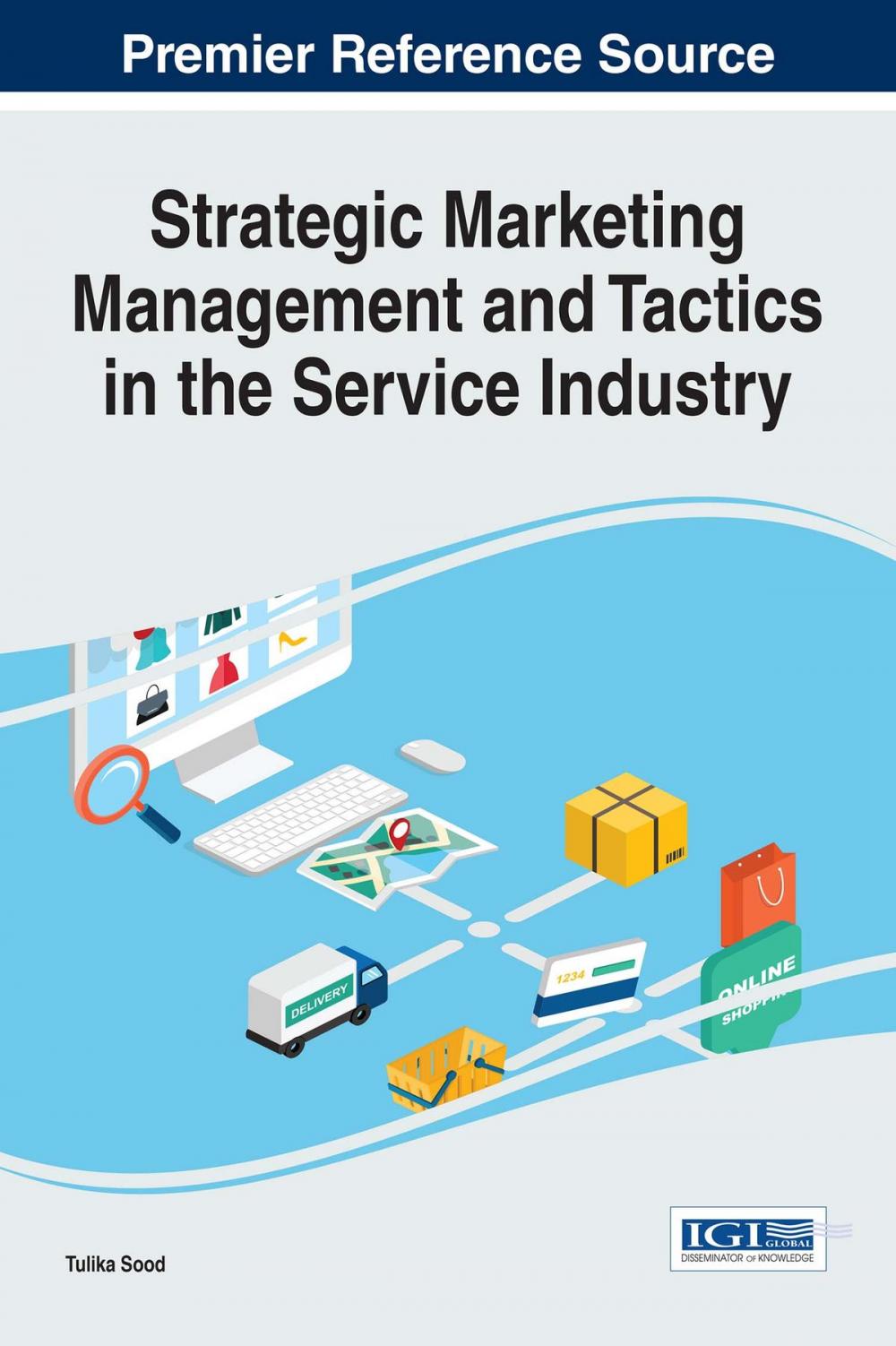 Big bigCover of Strategic Marketing Management and Tactics in the Service Industry