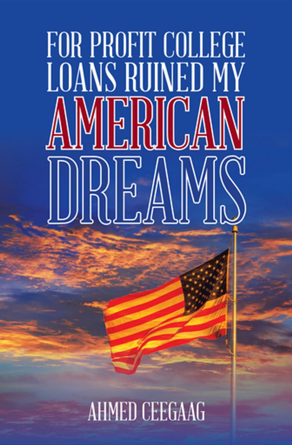 Big bigCover of For-Profit College Loans Ruined My American Dreams