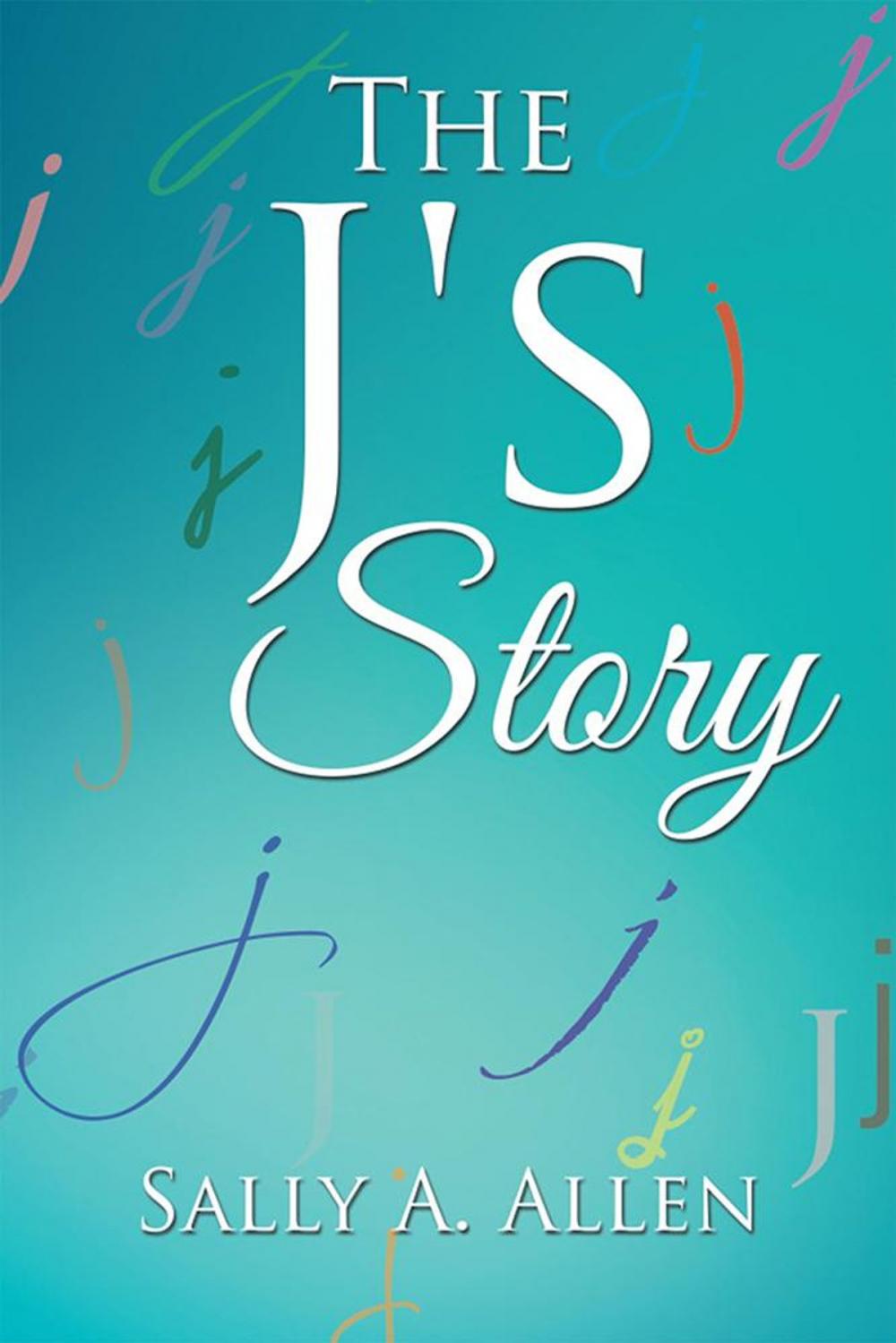 Big bigCover of The J's Story