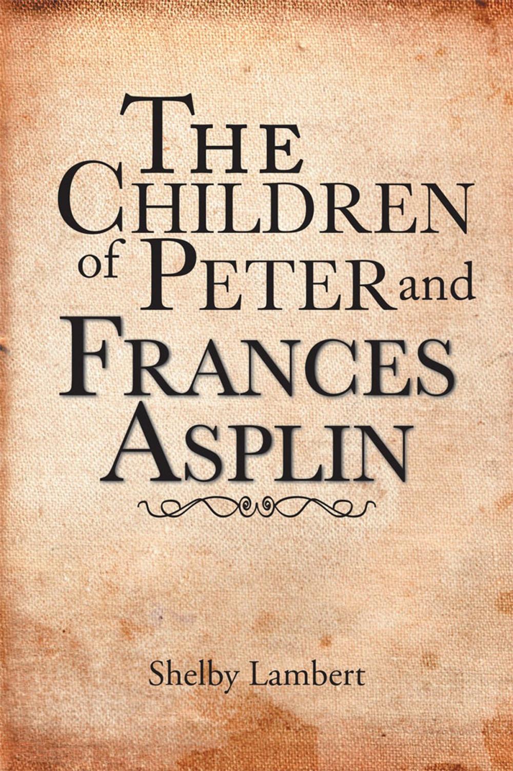 Big bigCover of The Children of Peter and Frances Asplin