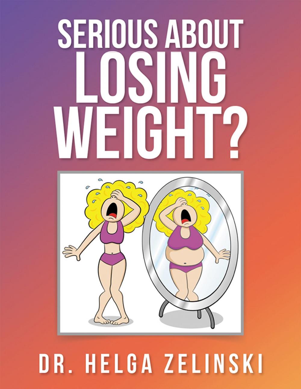 Big bigCover of Serious About Losing Weight?