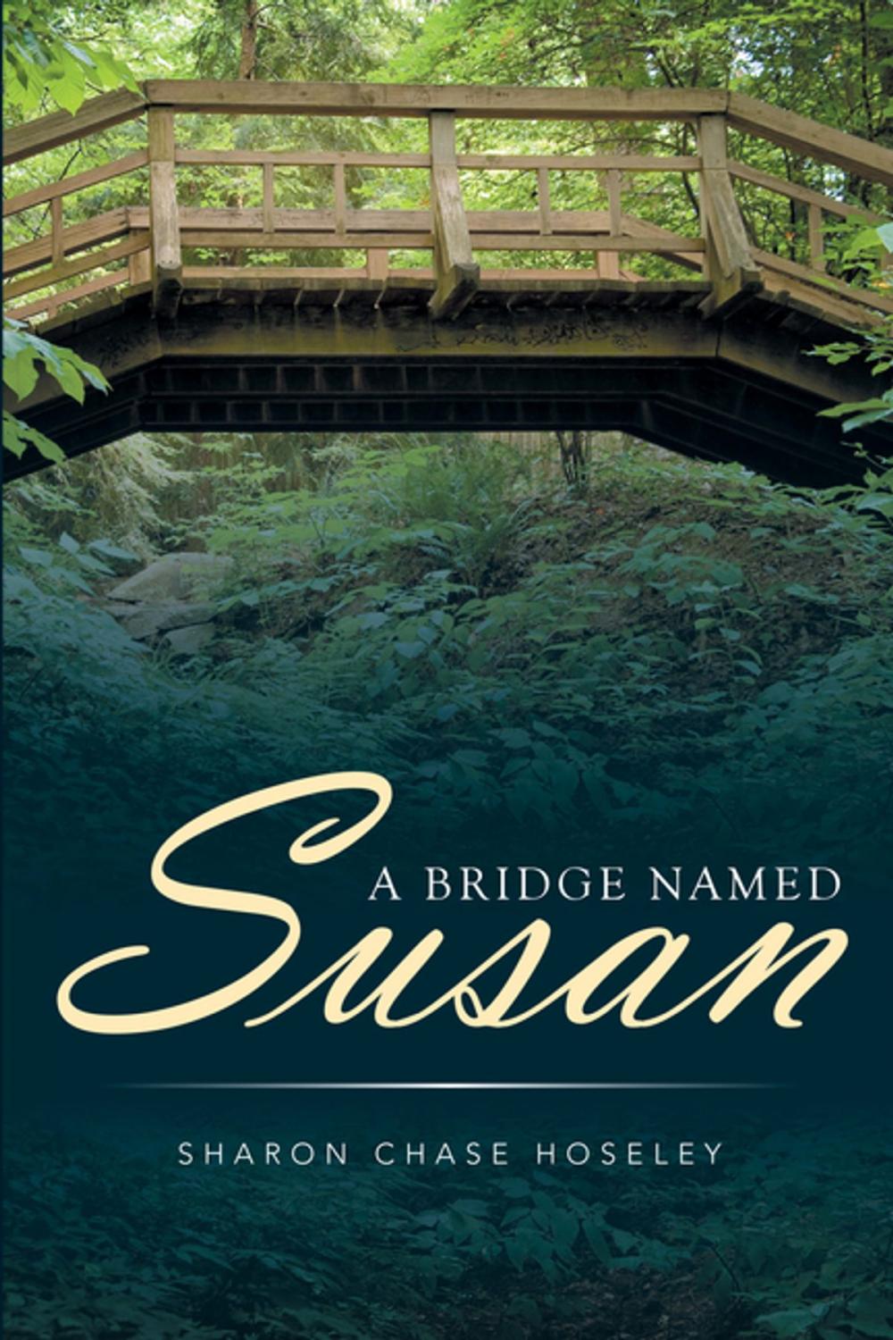 Big bigCover of A Bridge Named Susan