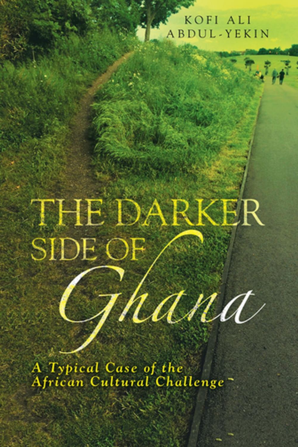 Big bigCover of The Darker Side of Ghana