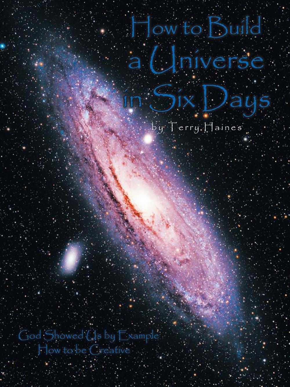 Big bigCover of How to Build a Universe in Six Days