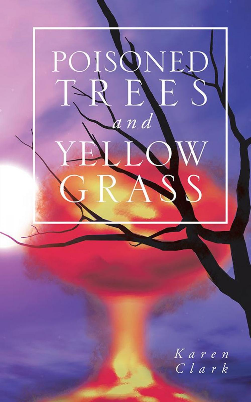 Big bigCover of Poisoned Trees and Yellow Grass