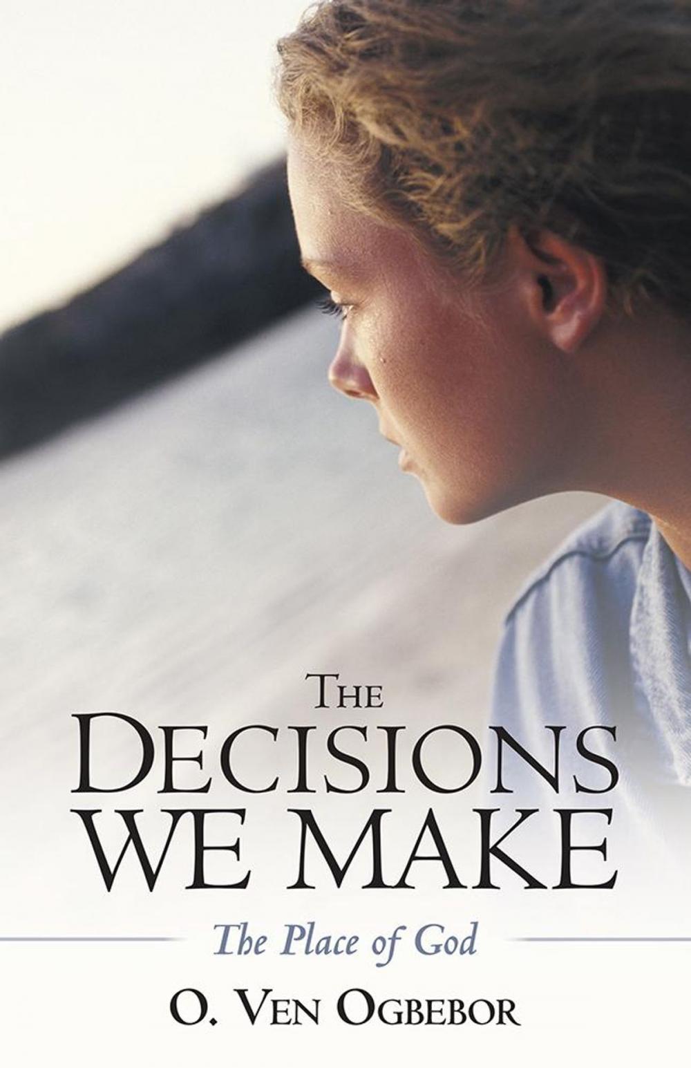 Big bigCover of The Decisions We Make