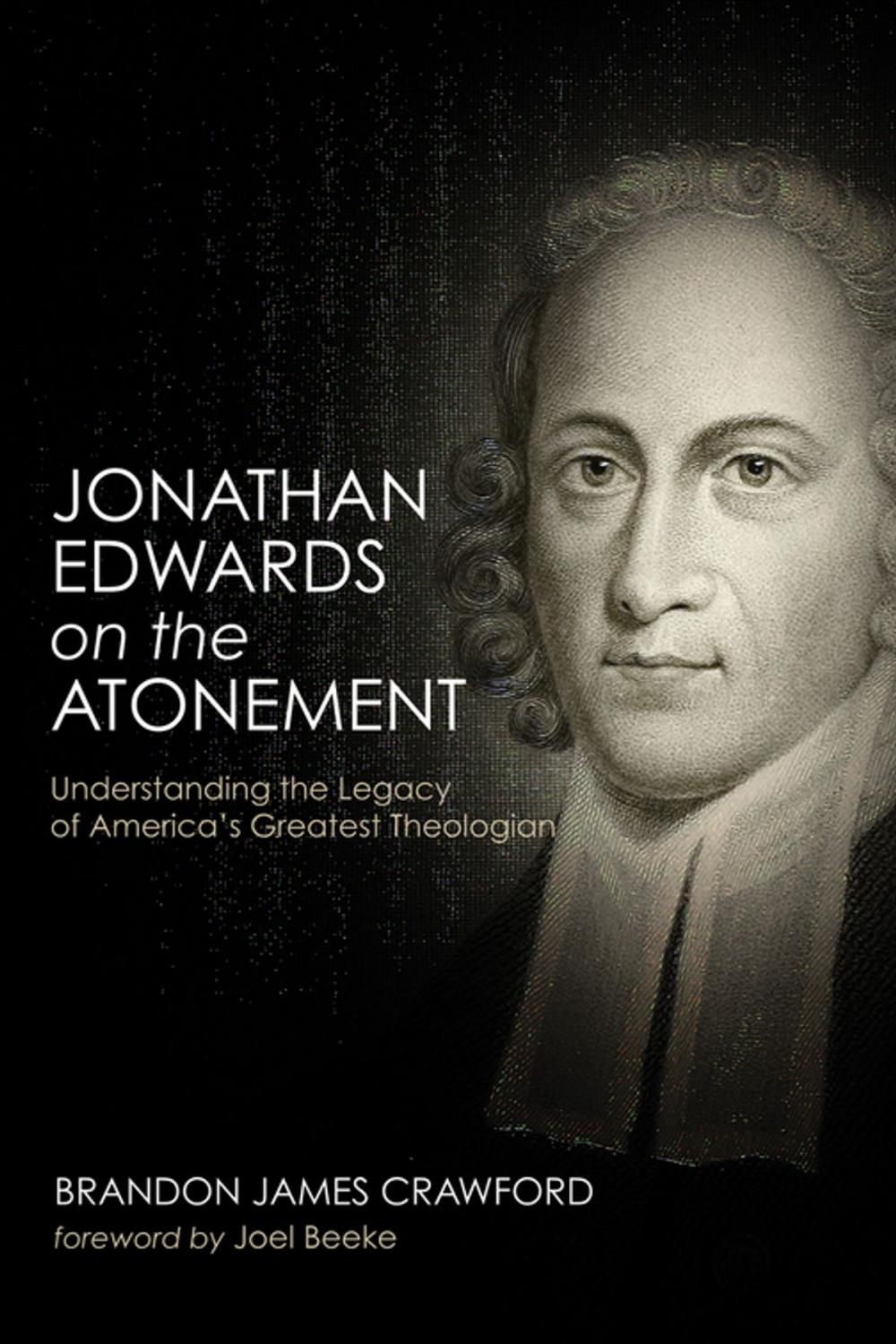 Big bigCover of Jonathan Edwards on the Atonement