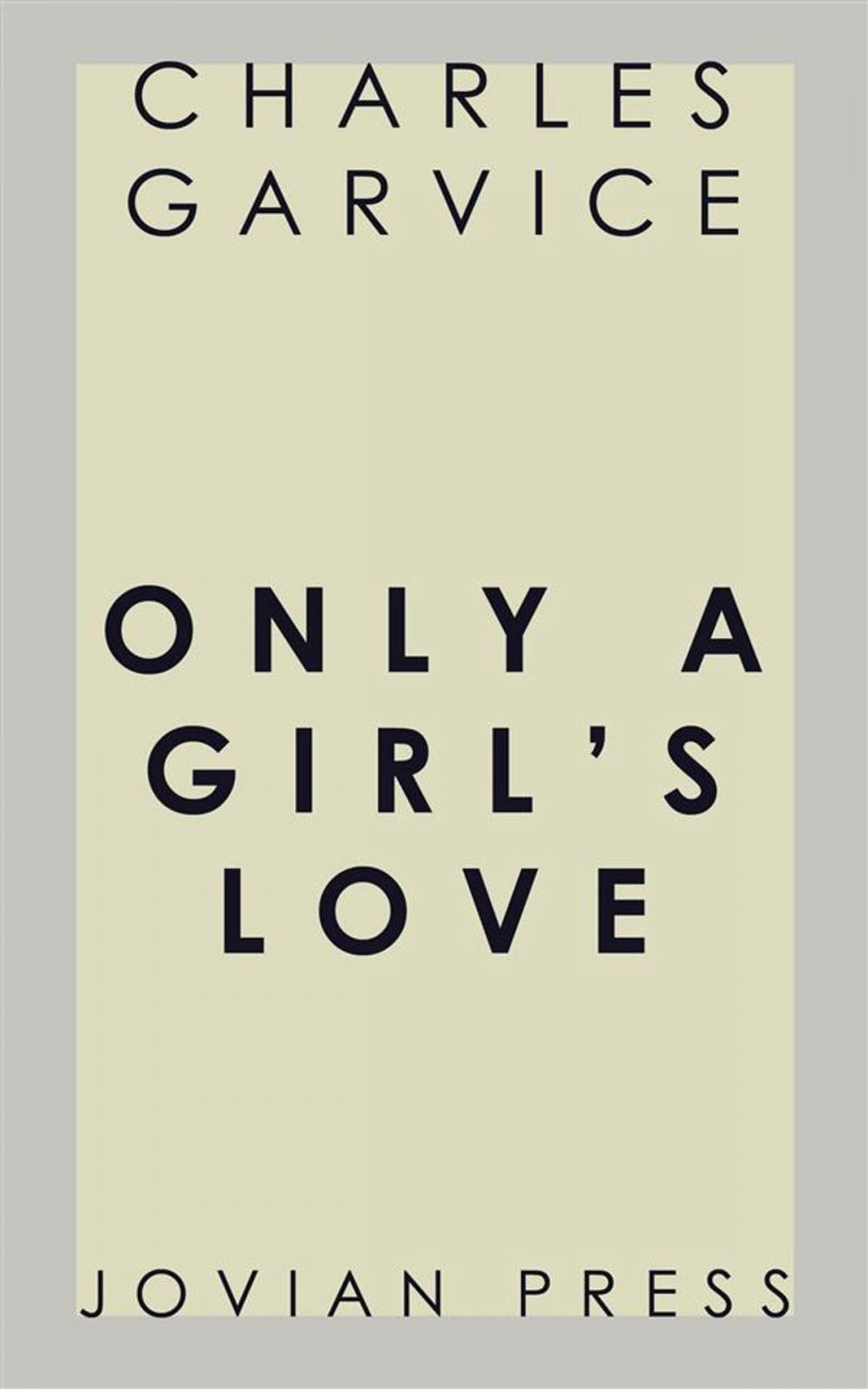 Big bigCover of Only a Girl's Love