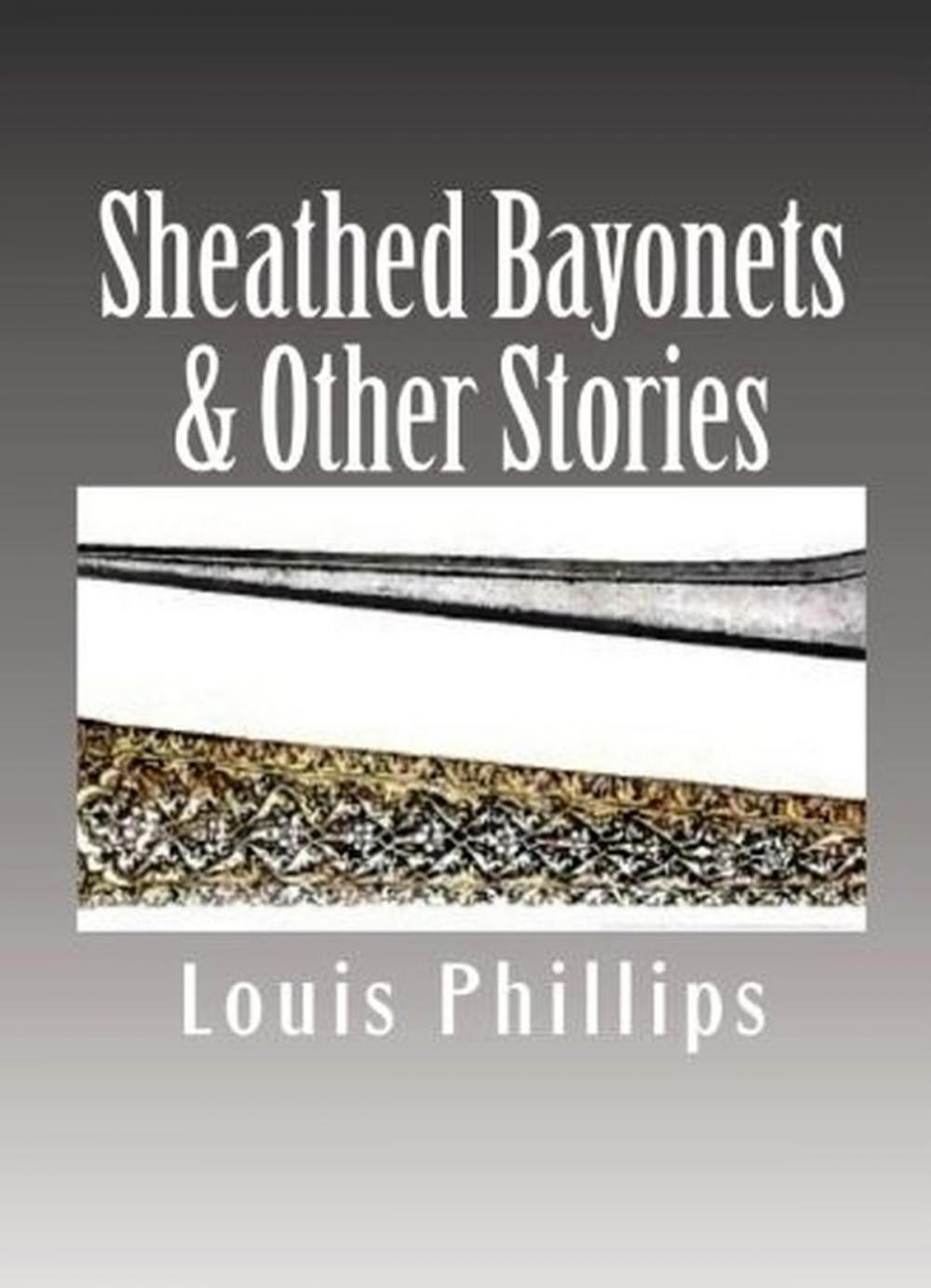 Big bigCover of Sheathed Bayonets & Other Stories