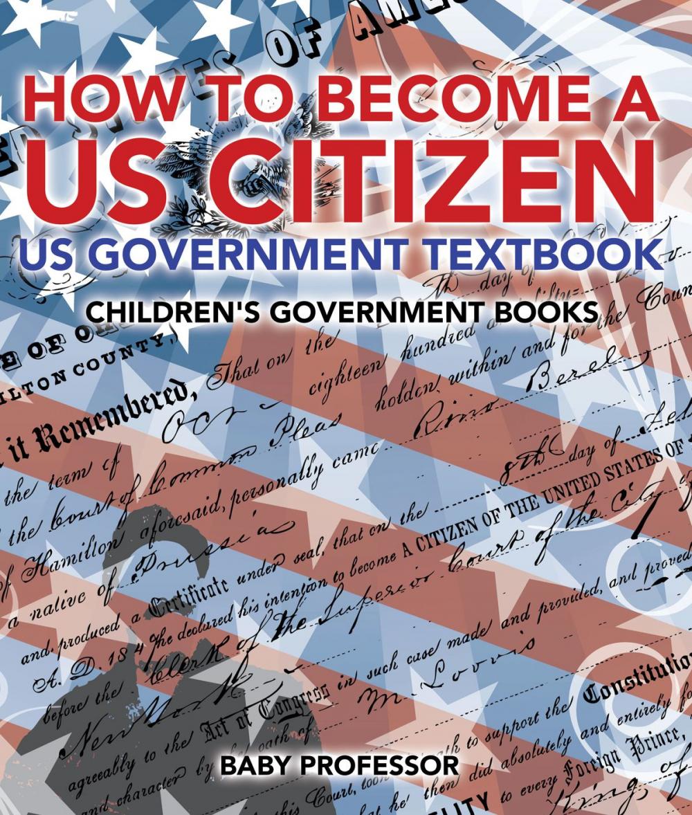 Big bigCover of How to Become a US Citizen - US Government Textbook | Children's Government Books