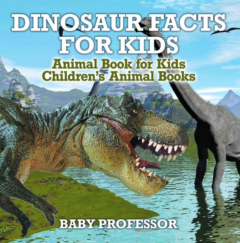 Big bigCover of Dinosaur Facts for Kids - Animal Book for Kids | Children's Animal Books