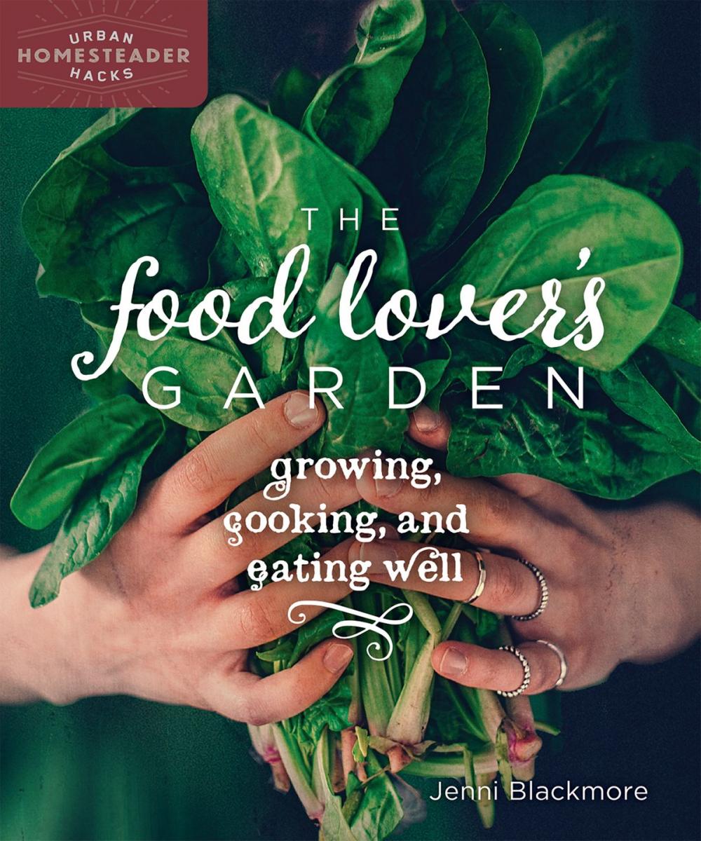 Big bigCover of The Food Lover's Garden