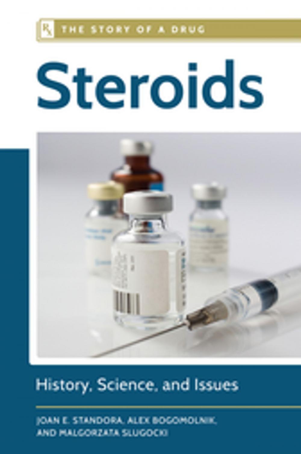 Big bigCover of Steroids: History, Science, and Issues