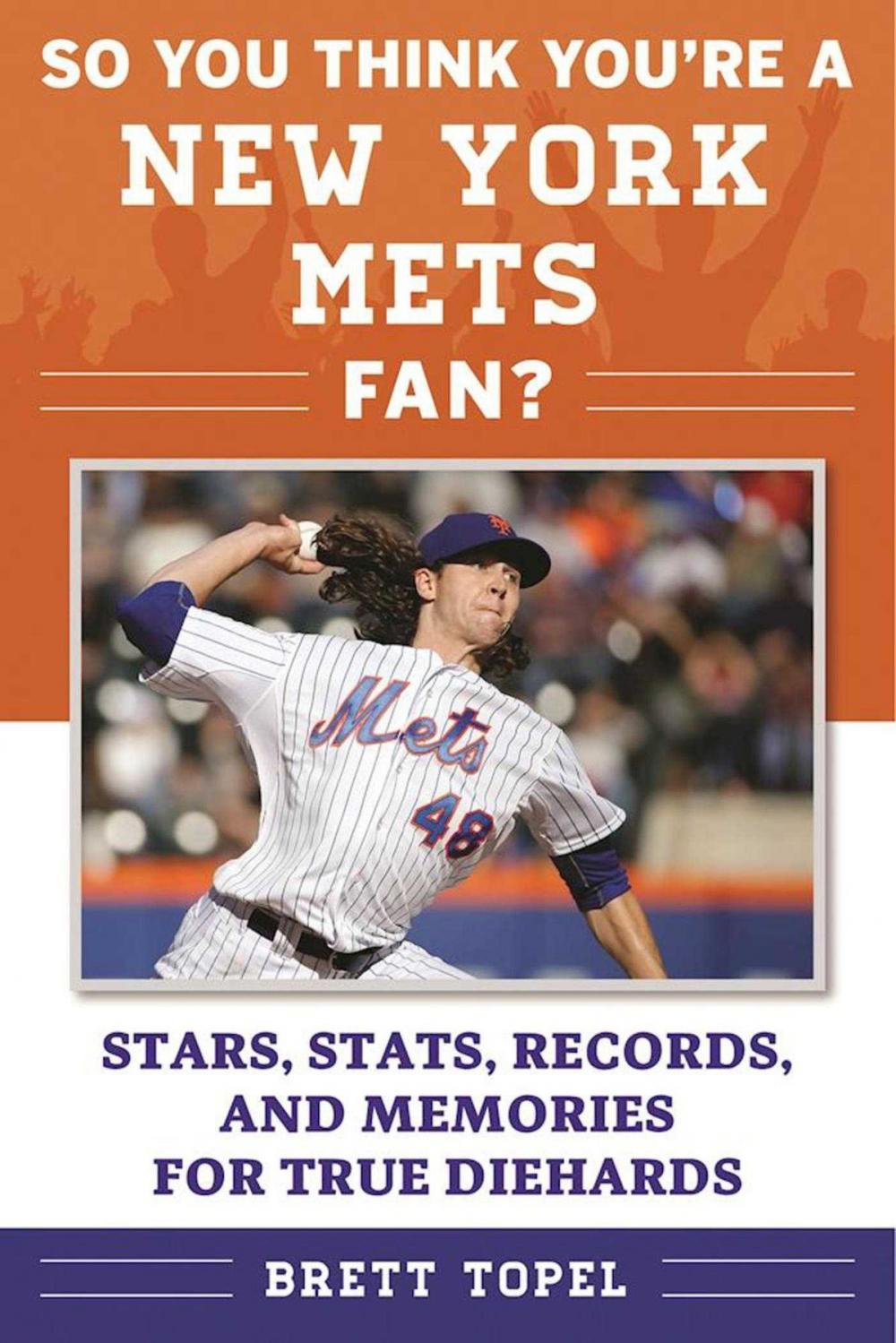 Big bigCover of So You Think You're a New York Mets Fan?