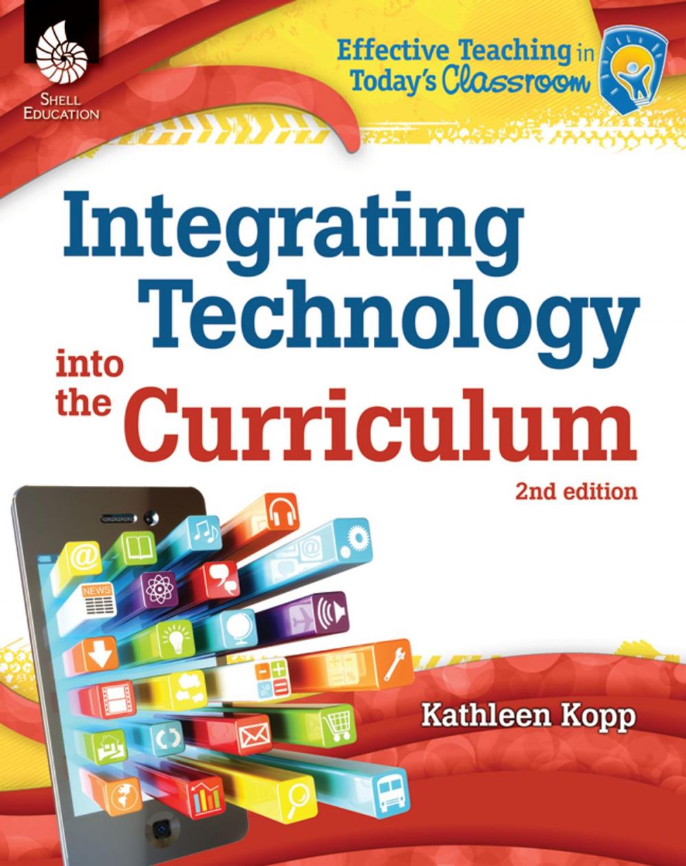 Big bigCover of Integrating Technology into the Curriculum 2nd Edition