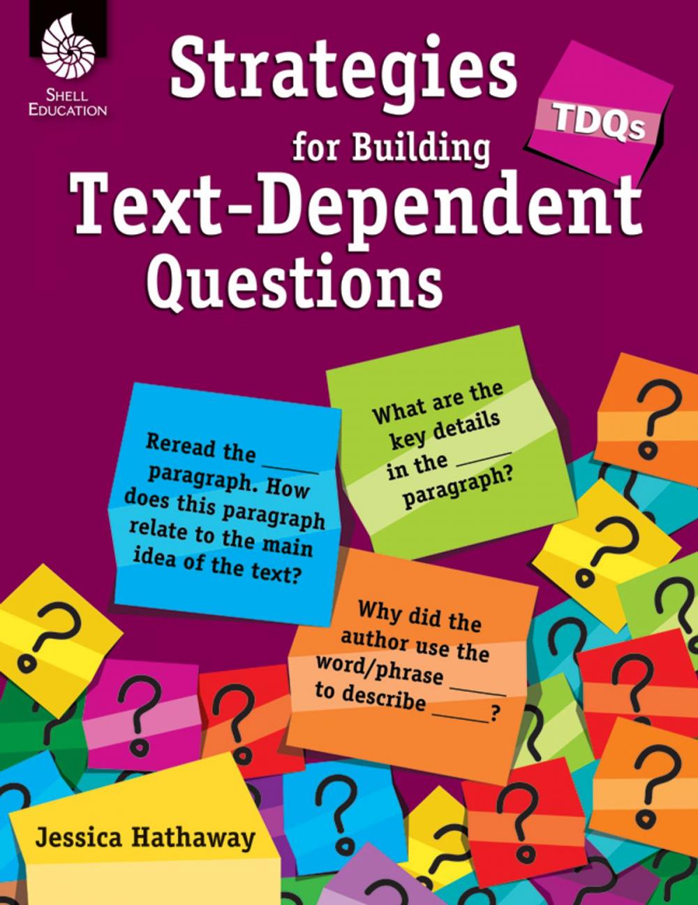 Big bigCover of TDQs: Strategies for Building Text-Dependent Questions