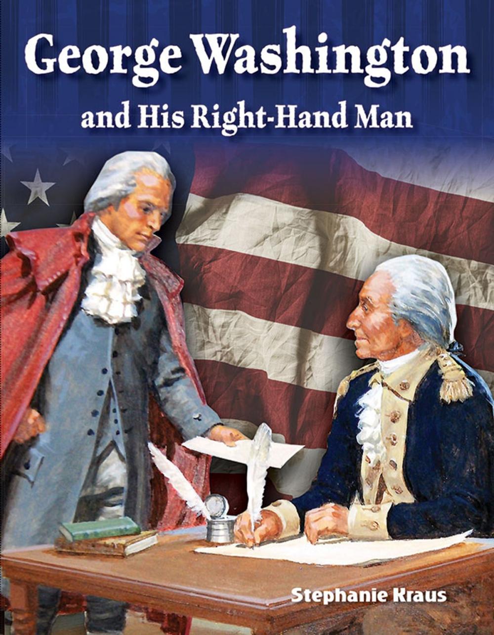 Big bigCover of George Washington and His Right-Hand Man