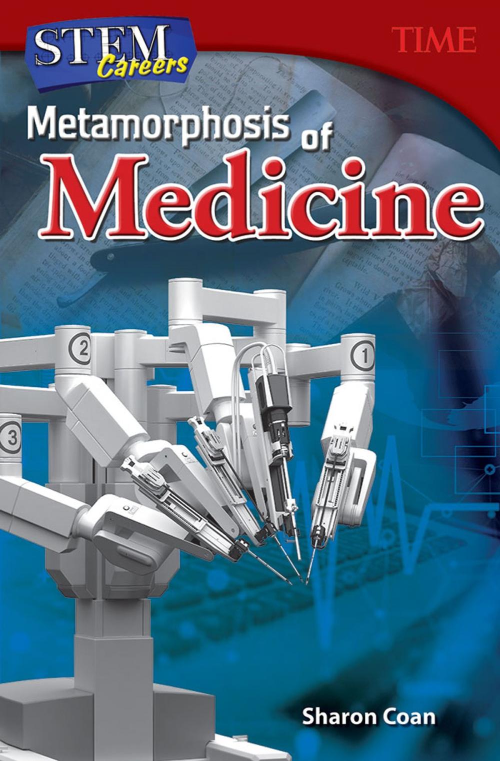 Big bigCover of STEM Careers: Metamorphosis of Medicine