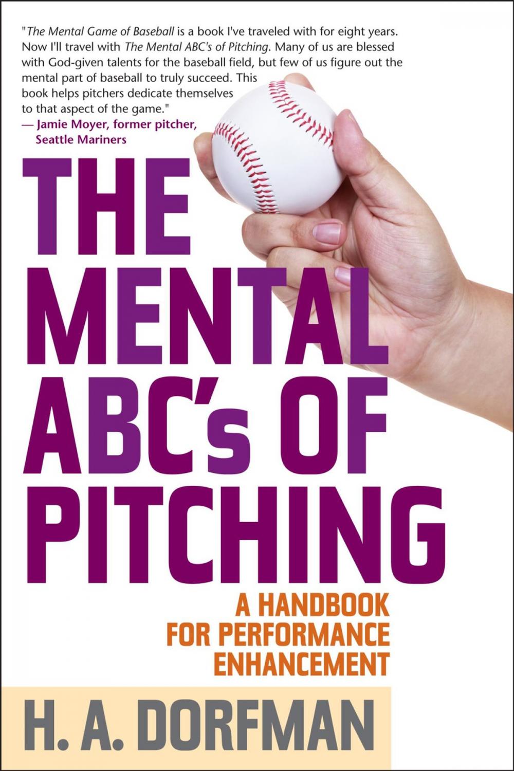 Big bigCover of The Mental ABCs of Pitching