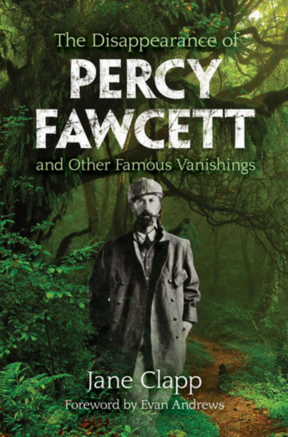 Big bigCover of The Disappearance of Percy Fawcett