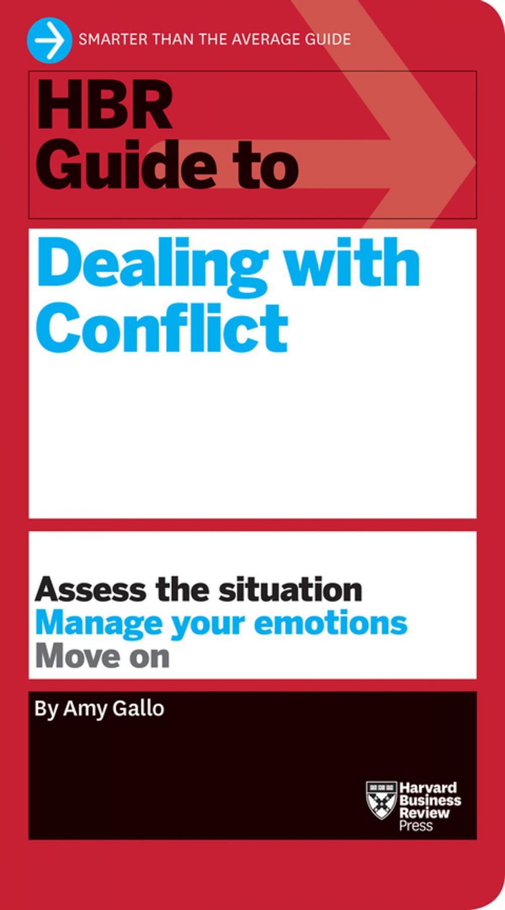 Big bigCover of HBR Guide to Dealing with Conflict (HBR Guide Series)