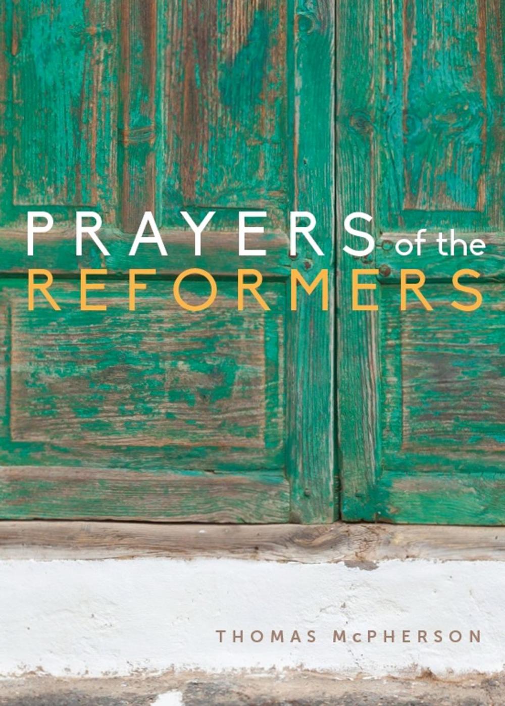 Big bigCover of Prayers of the Reformers