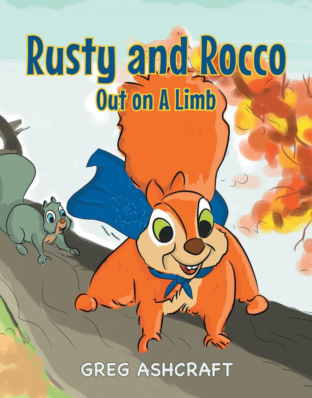 Big bigCover of Rusty and Rocco Out on A Limb