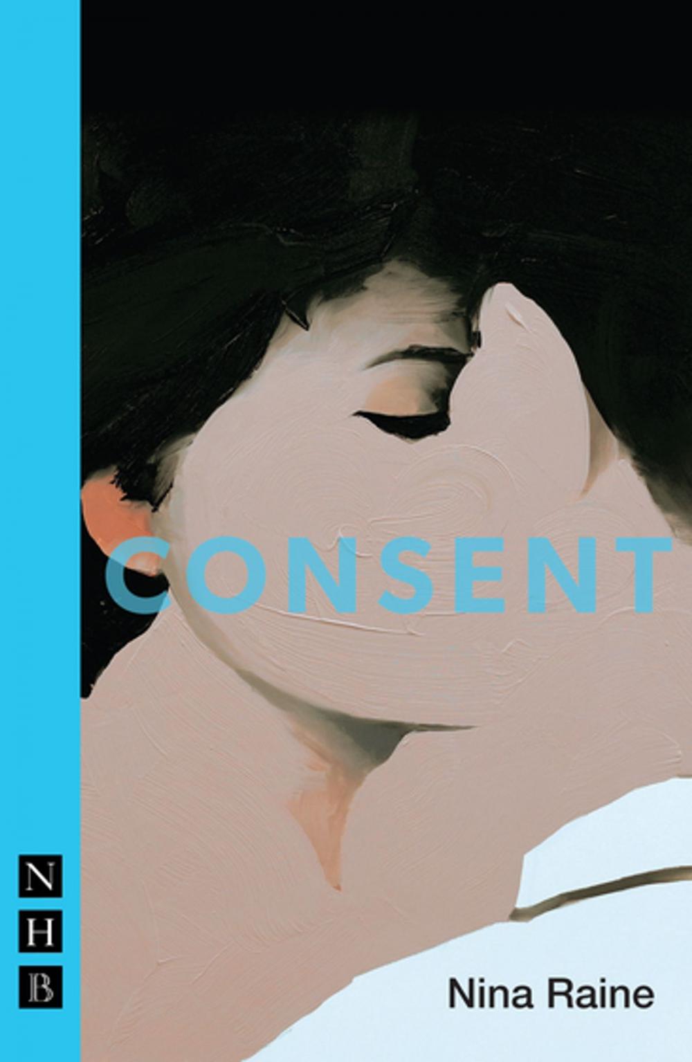 Big bigCover of Consent (NHB Modern Plays)