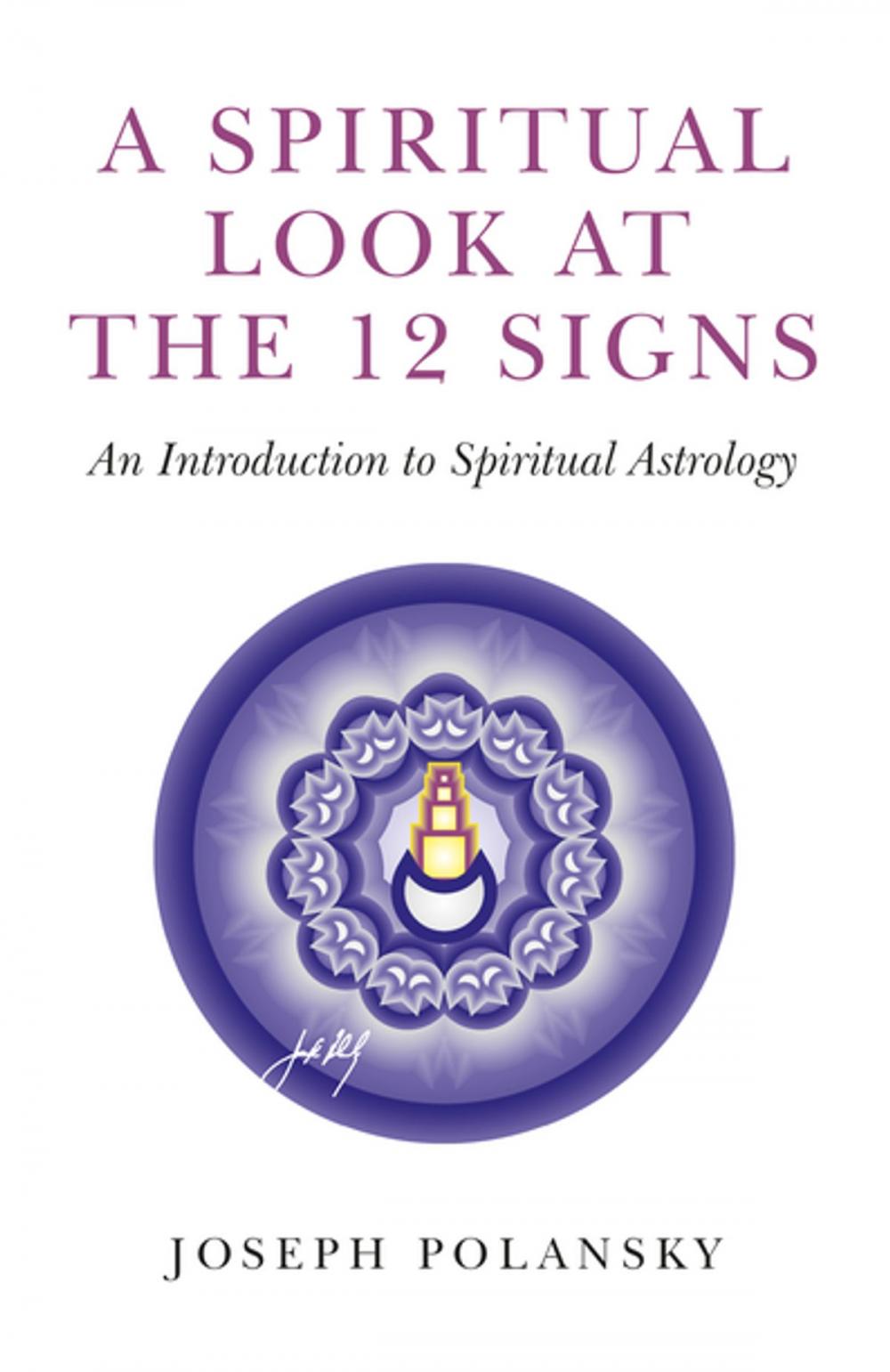 Big bigCover of A Spiritual Look at the 12 Signs