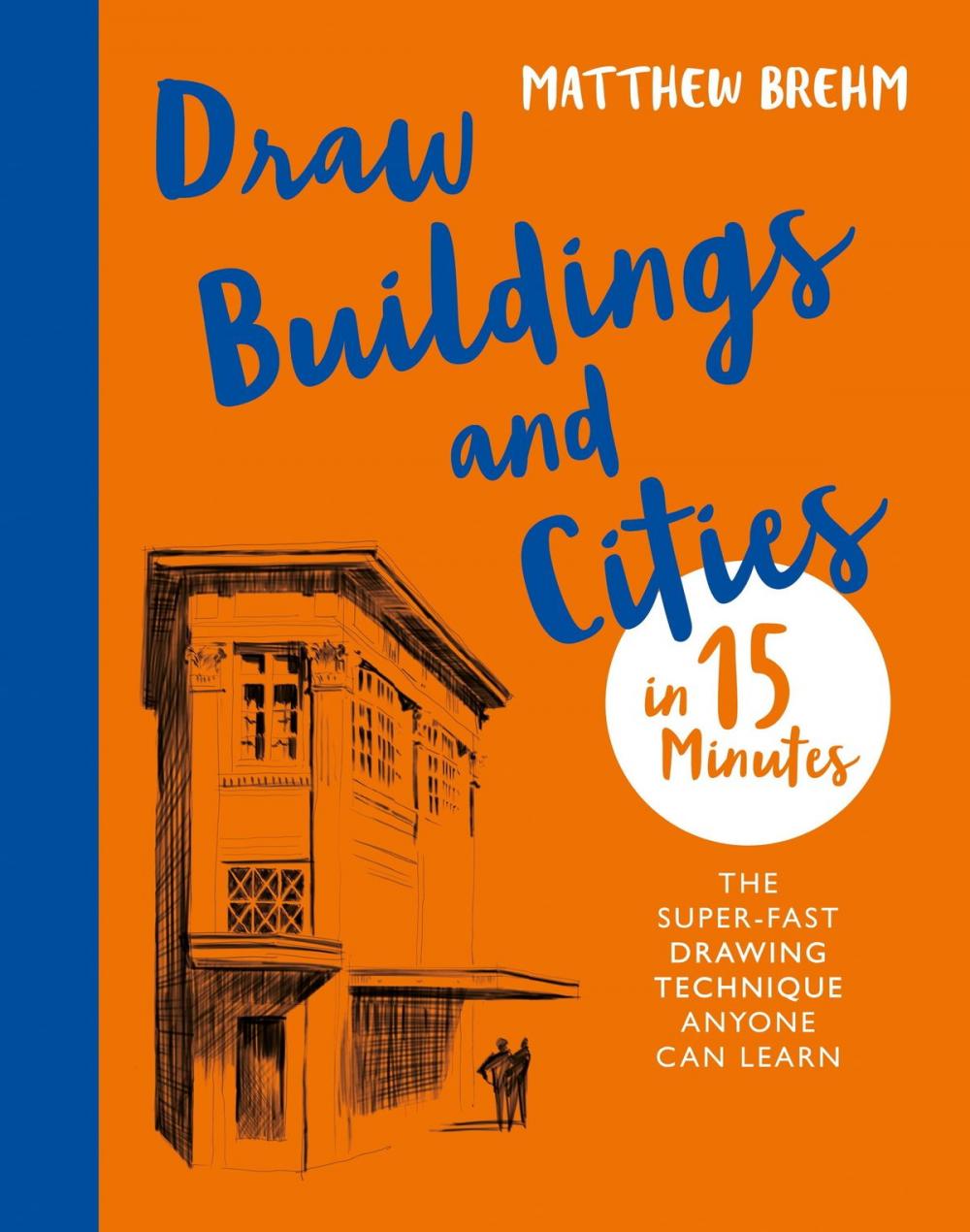 Big bigCover of Draw Buildings and Cities in 15 Minutes