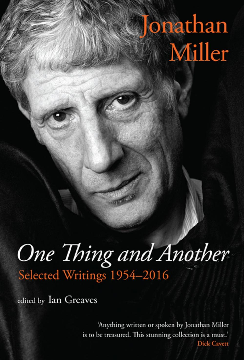 Big bigCover of One Thing and Another: Selected Writings 1954–2016