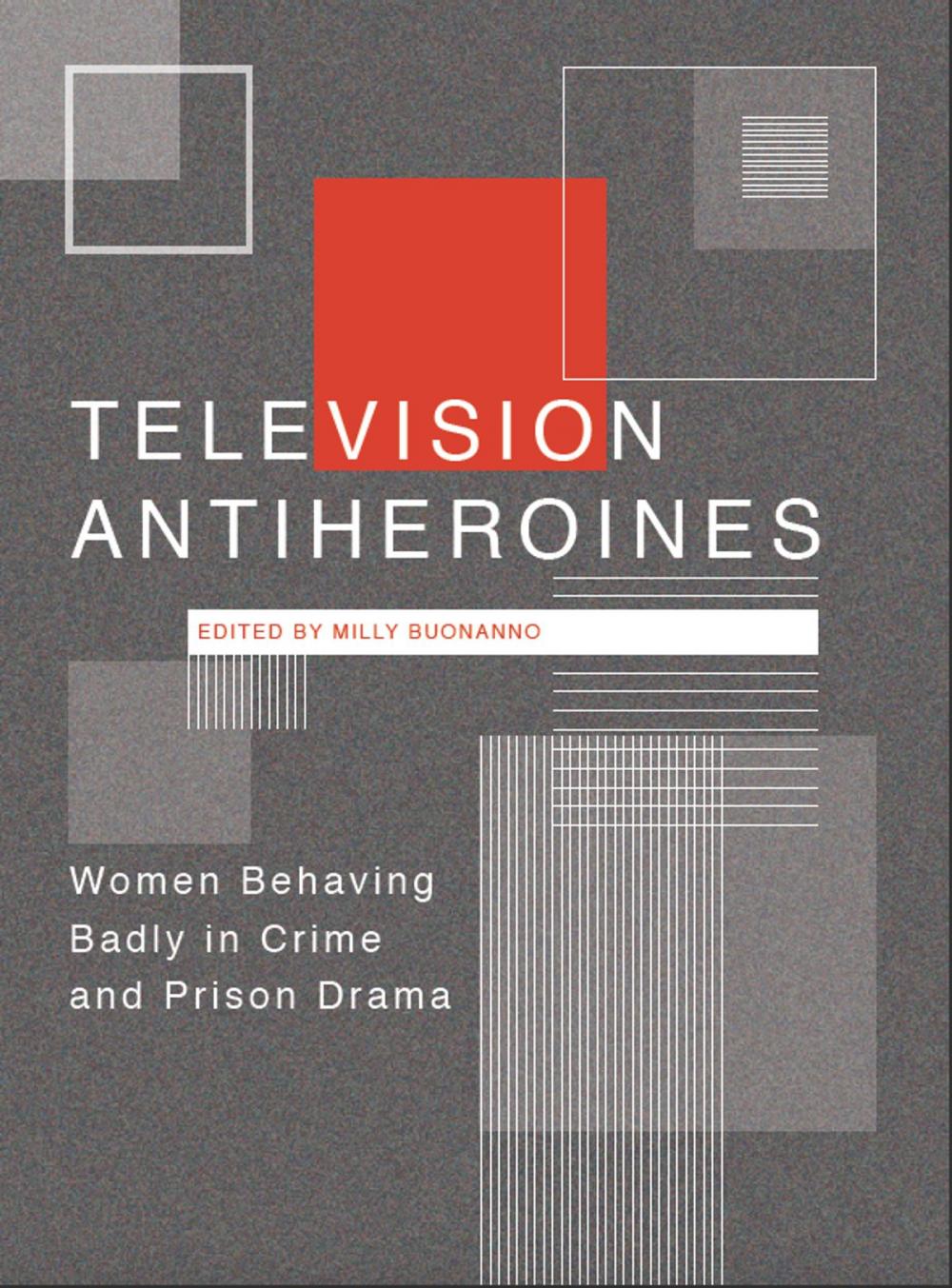 Big bigCover of Television Antiheroines