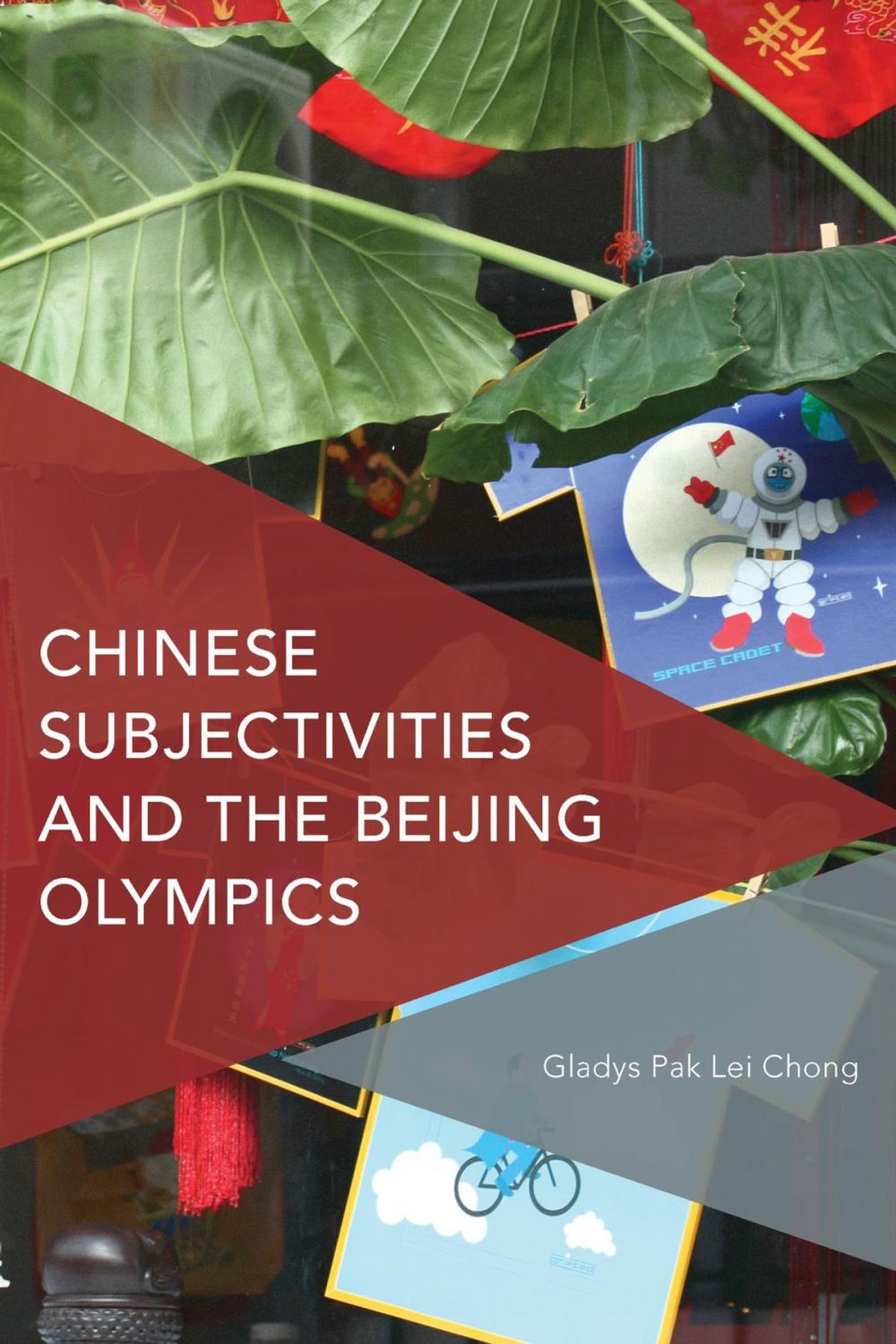 Big bigCover of Chinese Subjectivities and the Beijing Olympics