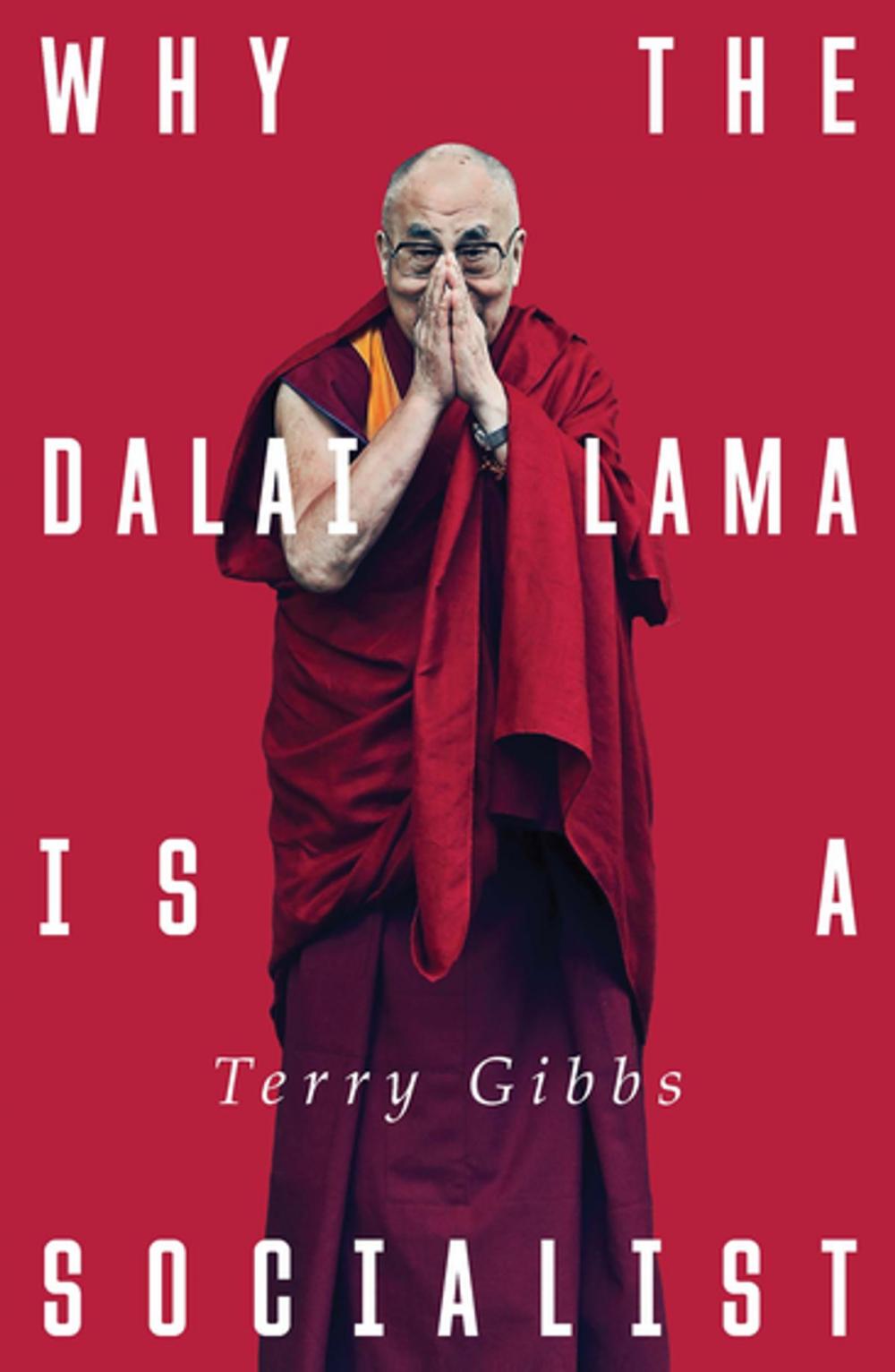 Big bigCover of Why the Dalai Lama is a Socialist