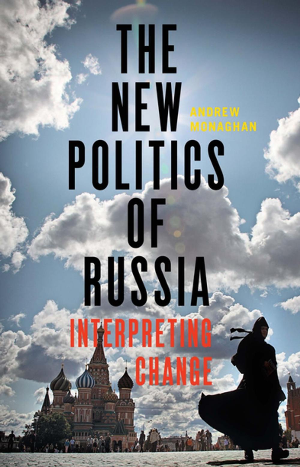 Big bigCover of The new politics of Russia