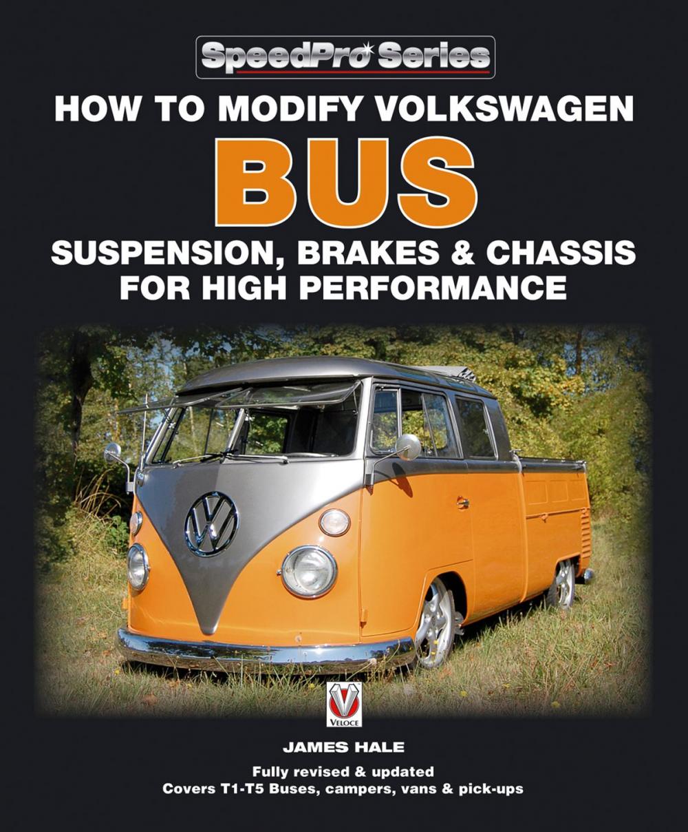 Big bigCover of How to Modify Volkswagen Bus Suspension, Brakes & Chassis for High Performance