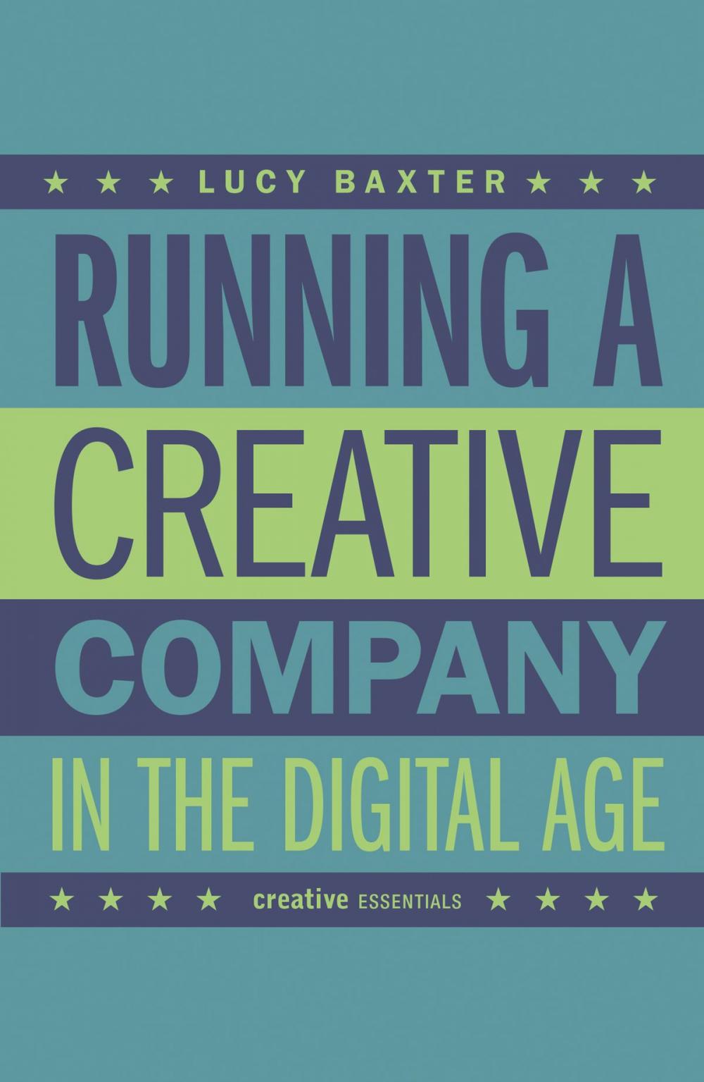 Big bigCover of Running a Creative Company in the Digital Age