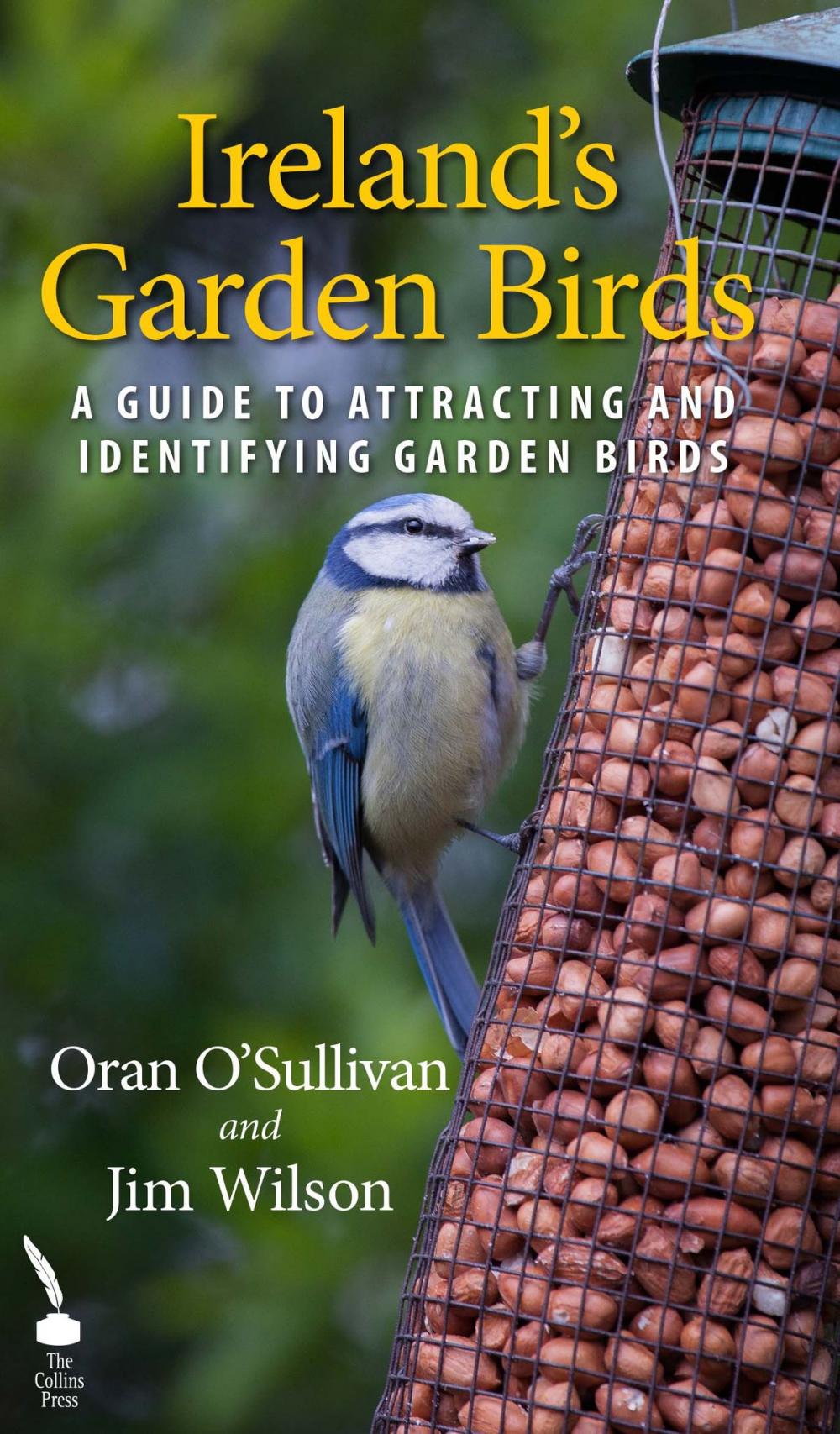 Big bigCover of Ireland's Garden Birds: A Guide to Attracting and Identifying Garden Birds