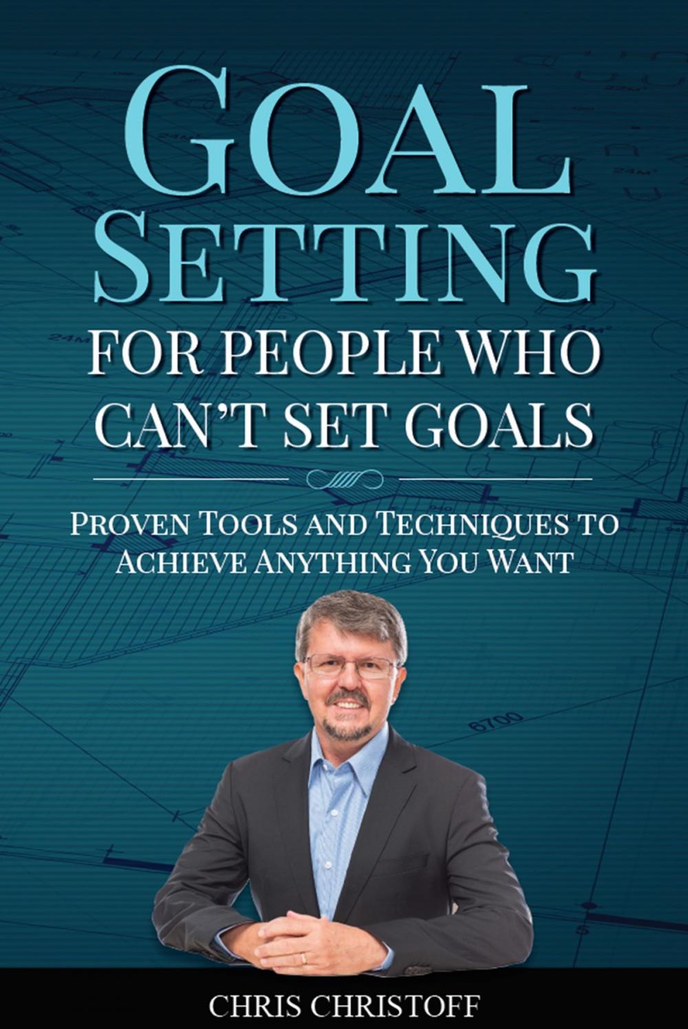 Big bigCover of Goal Setting For People Who Can't Set Goals