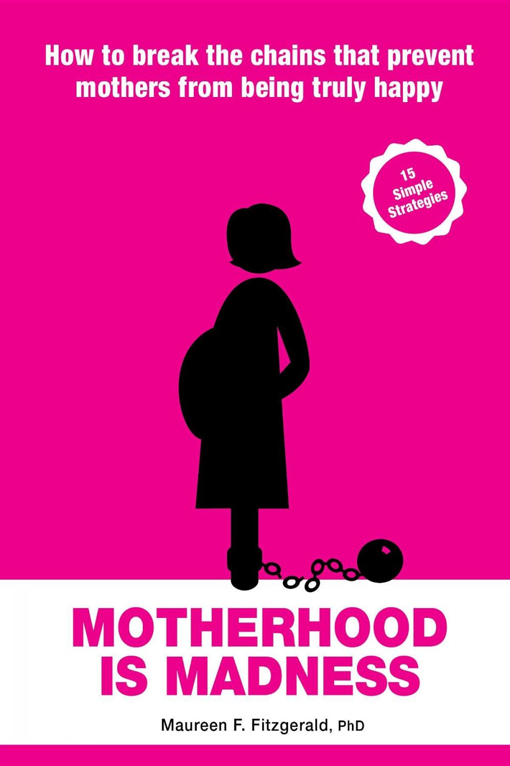 Big bigCover of Motherhood is Madness