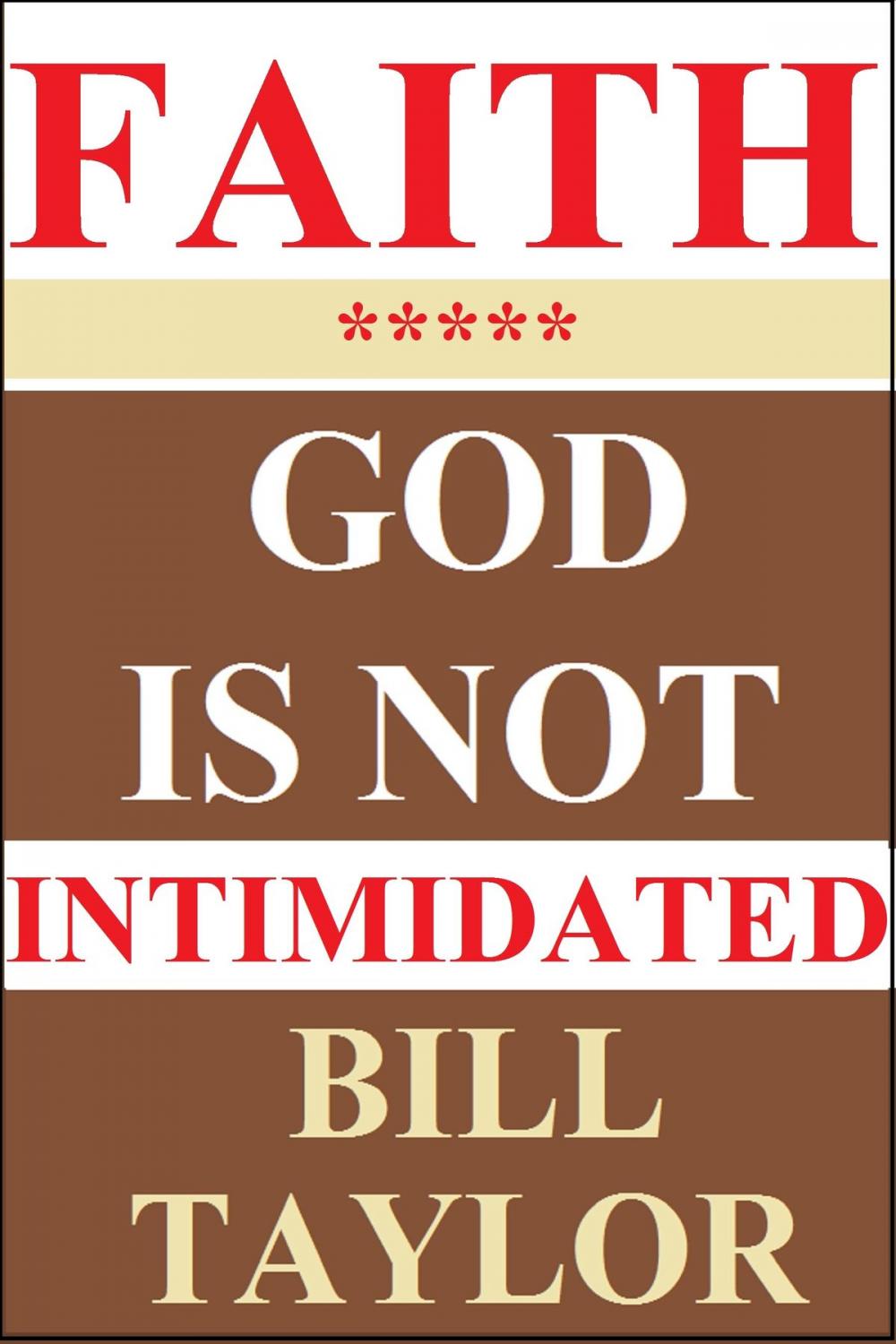 Big bigCover of Faith: God Is Not Intimidated