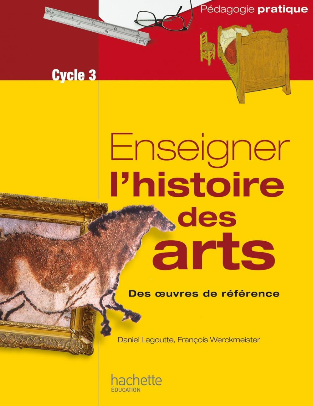 Big bigCover of Enseigner l'histoire des arts au cycle 3